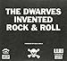 The Dwarves Invented Rock & Roll