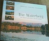 Front cover for the book The Waterberg: The Natural Splendours and the People by William Taylor