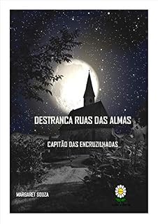 Livro Destranca Ruas Das Almas: Capitão das Encruzilhadas