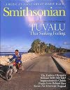 Smithsonian August 2004: In search of William Tell. Will Tuvalu disappear beneath the sea?