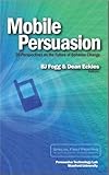 Mobile Persuasion: 20 Perspectives on the Future of Behavior Change
