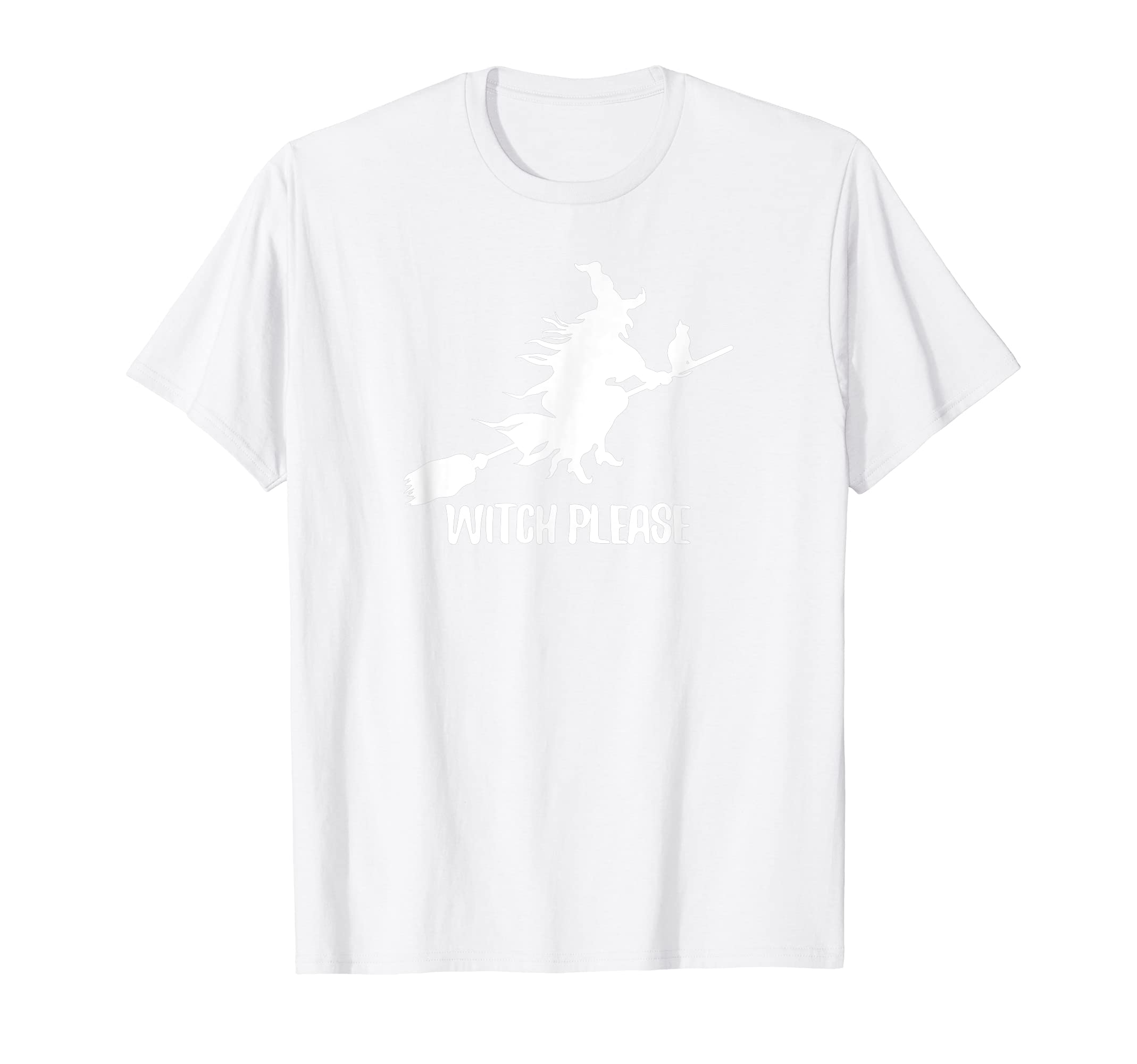 Witch Please Witches Halloween Broom LGBTQ Joke T-Shirt