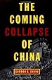 The Coming Collapse of China