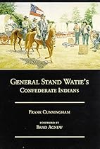General Stand Watie's Confederate Indians