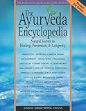 The Ayurveda Encyclopedia: Natural Secrets to Healing, Prevention, & Longevity by Swami Sadashiva Tirtha