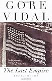 The Last Empire: Essays 1992-2000