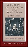 A Portrait of the Artist As a Young Man (Norton Critical Edition) by Joyce, James; Riquelme, John Paul published by W. W. Norton & Company Paperback