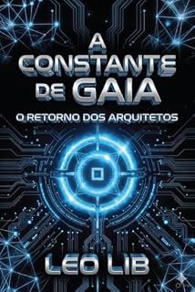 Livro A Constante de Gaia: O Retorno dos Arquitetos