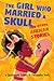 The Girl Who Married a Skull: and Other African Stories (Cautionary Fables and Fairytales) by Mary Cagle, Kel McDonald