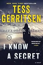 I Know a Secret: A Rizzoli & Isles Novel