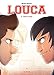 Louca - tome 2 - Face à face (French Edition) by 