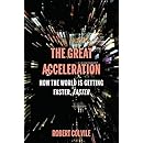 The Great Acceleration: How the World is Getting Faster, Faster