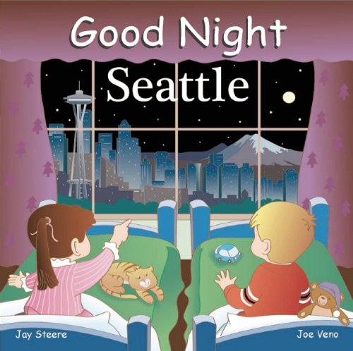 Good Night Seattle (Good Night Our World)