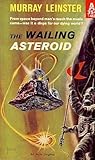 The Wailing Asteroid