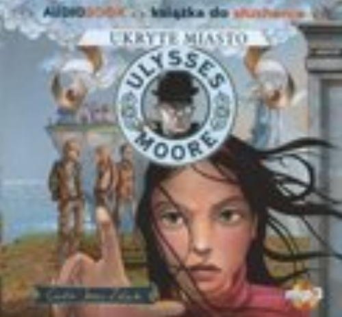 Ulysses Moore. Tom 7. Ukryte miasto - audiobook on CD (format MP3) (Polish language edition)