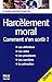 HARCELEMENT MORAL 2009 (GUIDE PRATIQUE POUR TOUS) by 