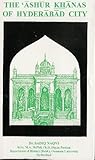 The Ashur Khanas of Hyderabad City, , 0984109129