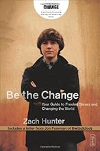 Be the Change: Your Guide to Freeing Slaves and Changing the World (invert)