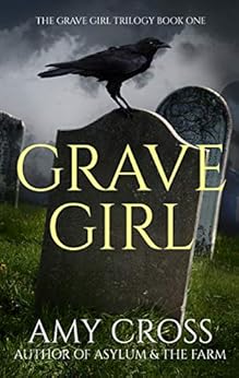 Grave Girl by [Cross, Amy]