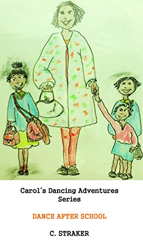 Carol's Dancing Adventures series Dance After School