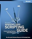 Microsoft Windows 2000 Scripting Guide