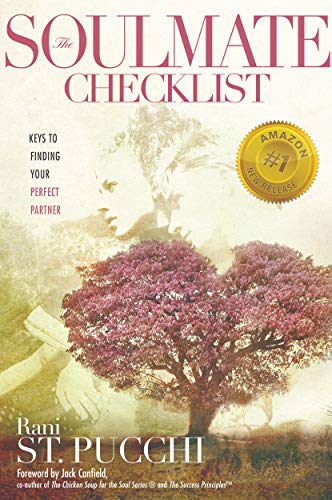 The Soulmate Checklist: Keys to Finding Your Perfect Partner by Rani St. Pucchi