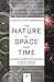 The Nature of Space and Time (Isaac Newton Institute Series of Lectures)