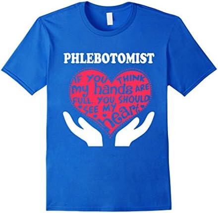 Men's phlebotomist shirt- My hand full you can see my heart Large Royal Blue