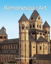 Romanesque Art (Art of Century)