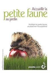 Accueillir la petite faune au jardin