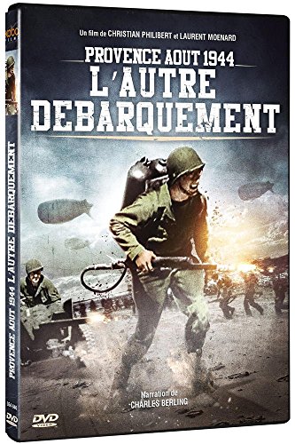 Provence août 1944, l'autre débarquement