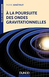 À la poursuite des ondes gravitationnelles