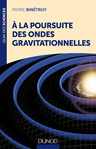 À la poursuite des ondes gravitationnelles