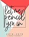 2018-2019 Academic Planner Weekly And Monthly (Let Me Pencil You In): Calendar Schedule Organizer an by Pretty Simple Planners