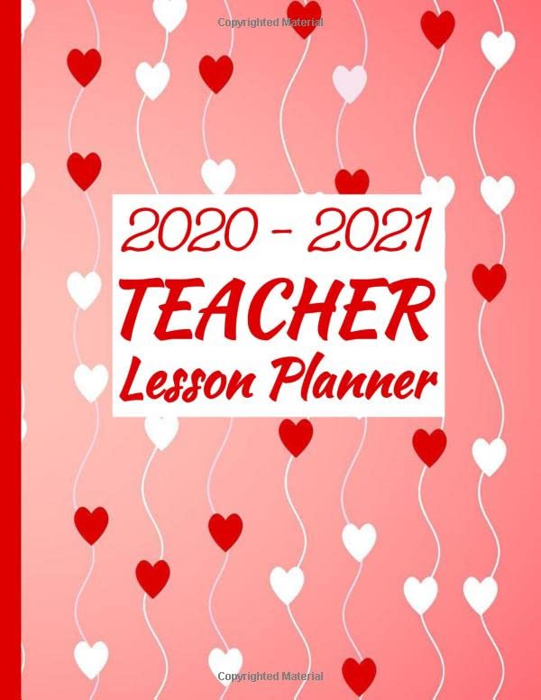 Lesson Planner For Teachers 2020-2021: Weekly and Monthly Agenda Calendar | Academic Year - August Through July