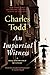 An Impartial Witness: A Bess Crawford Mystery (Bess Crawford Mysteries, 2)