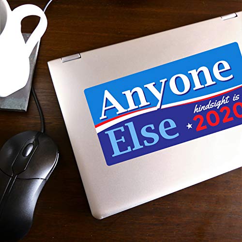Crafted-Brand Anyone Else 2020 Bumper Sticker - Tired of Today's Presidential Politics? Show That You are Ready for a Change in The Next Election