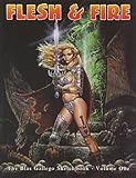 Flesh and Fire V. 1 by 
