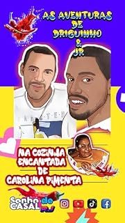 Livro "As Aventuras de Driguinho e JR em: Na Cozinha Encantada de Carolina Pimenta" (SONHO DE CASAL RJ)