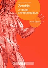 Zombie, une fable anthropologique