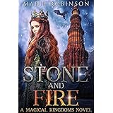 Stone and Fire: A Magical Kingdoms Fantasy Romance Novel