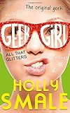 All That Glitters (Geek Girl, Book 4)