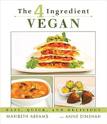 Amazon Com The 4 Ingredient Vegan Ebook Maribeth Abrams Anne