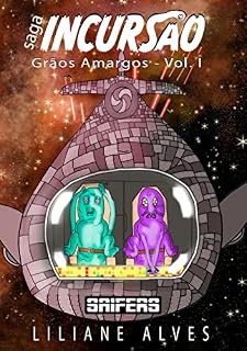 Livro Saga Incursão: Grãos Amargos