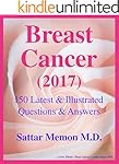 Breast Cancer (2017): 150 Latest & Illustrated Questions & Answers