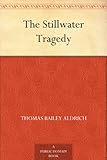 The Stillwater Tragedy by