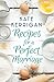 Recipes for a Perfect Marriage