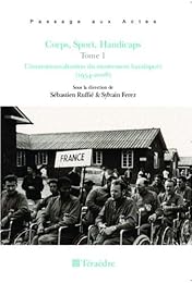 L' institutionnalisation du mouvement handisport, 1954-2008