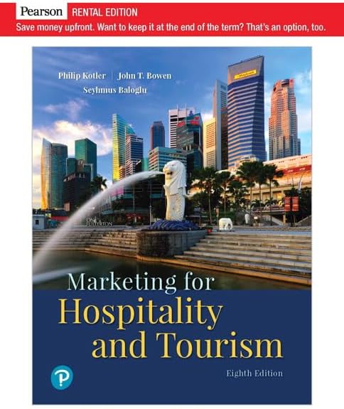 MARKETING FOR HOSPITALITY AND TOURISM: PHILIP KOTLER