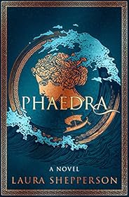 Phaedra: A Novel